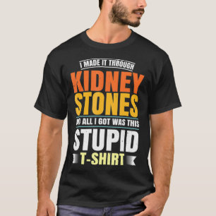 Funny Kidney Stones Operation Survivor Erholung Hu T-Shirt