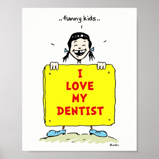 Funny Kids Positive Dental Quotes Poster 8x10 (Vorne)