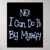 Funny Kids Shirt I Can Do It By Myself Children Bo Poster (Vorne)