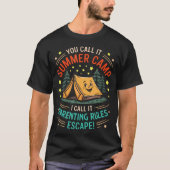 Funny Kids Summer Camp Parenting Rules Escape Tent T-Shirt (Vorderseite)