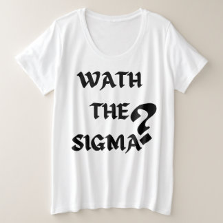 Funny Kids Teens Jugend Meme Sayin Was The Sigma ? Große Größe T-Shirt