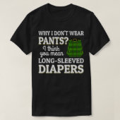 Funny Kilt Wearer Zitat für einen Scotsman T-Shirt (Design vorne)