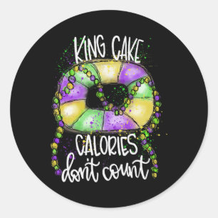 Funny King Cake Calories zählen nicht Mardi Gras C Runder Aufkleber