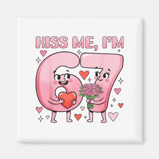 Funny Kiss Me I'm 67 Cute Valentine's Day Couples  Magnet (Vorne)