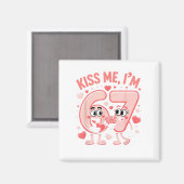 Funny Kiss Me I'm 67 Cute Valentine's Day Couples Magnet (Vorderseite/Rückseite)