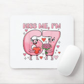 Funny Kiss Me I'm 67 Cute Valentine's Day Couples Mousepad (Mit Mouse)