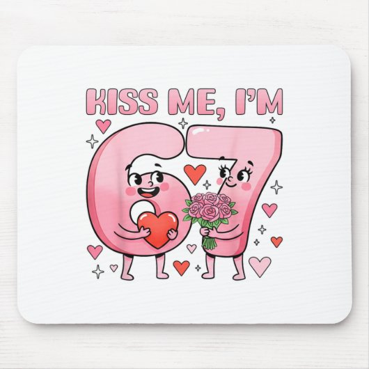 Funny Kiss Me I'm 67 Cute Valentine's Day Couples  Mousepad (Vorne)