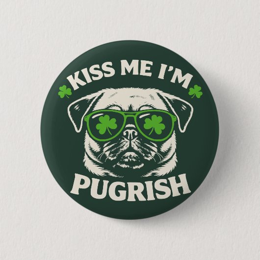 Funny Kiss Me I'm Pugrish St. Patrick's Day Dog Button (Vorderseite)