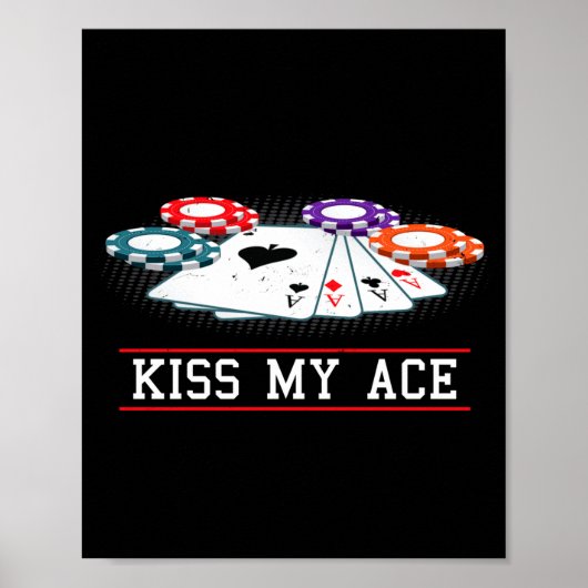 Funny Kiss My Ace Casino Ker _ Men &amp; Women Lon Poster (Vorne)