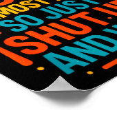 Funny Kitchen Cooking Quote Food Is Almost Ready  Poster (Ecke)