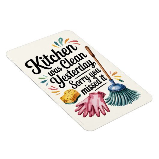 Funny Kitchen Magnet - Küche war gestern sauber (Rechte Seite)