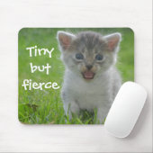 Funny Kitten Caption Tiny aber Fierce Mousepad (Mit Mouse)