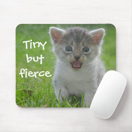 Funny Kitten Caption Tiny aber Fierce Mousepad (Mit Mouse)