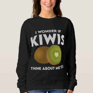 Funny Kiwis Sprichwort Kiwi Kostüm Kiwifruits Sweatshirt