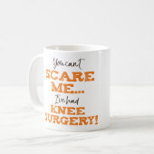 Funny Knee Operation Erholung "Scare" Kaffeetasse (Vorderseite Links)
