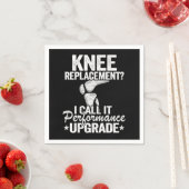 Funny Knee Replacement Surgery Performance Upgrade Serviette (Beispiel)