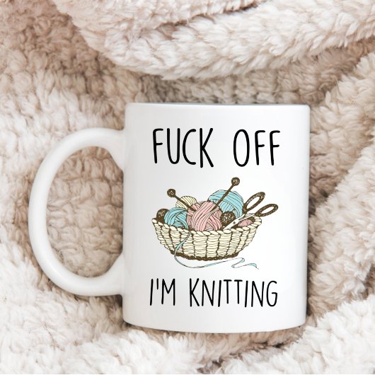 Funny Knitter Zitat Geschenk, F*ck Off ich knete Kaffeetasse