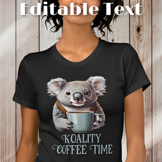 Funny Koala Drink Kaffee bearbeitbarer Text T-Shirt