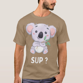 Funny koala Funny Sprichwort Koala Bären Australie T-Shirt