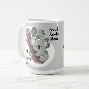 Funny Koala Mama "Still Clinging On" Niedliche Mam Kaffeetasse