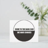 Funny - Kommen Sie auf die dunkle Seite haben wir  Postkarte (Stehend Vorderseite)