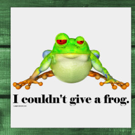 Funny konnte keinen Frosch-Cartoon geben Poster