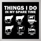 Funny Kuh 6 Dinge, die ich in meiner Freizeit Kühe Poster (Vorne)