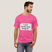 Funny Kung Fu Zitat für Männer und Frauen Cool Kun T-Shirt (Vorne ganz)