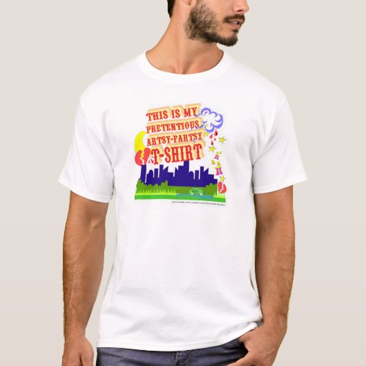 Funny Künstlerisch Pretently Snarky Slogan T-Shirt (Vorderseite)