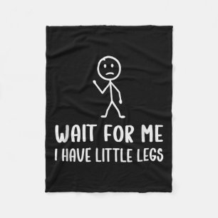 Funny Kurz Legs Spaß Jokes warten auf mich, ich ha Fleecedecke