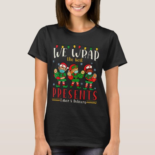 Funny Labor And Delivery Nurse Christmas Design T-Shirt (Vorderseite)