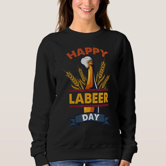Funny Labor Day tee Happy Labeer Day tee Funny Dri (Vorderseite)