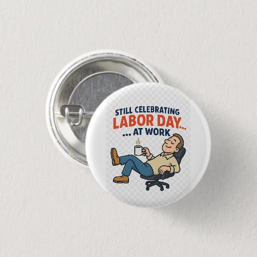 Funny Labour Day Cartoon - "hart oder kaum arbeite Button (Vorne & Hinten)