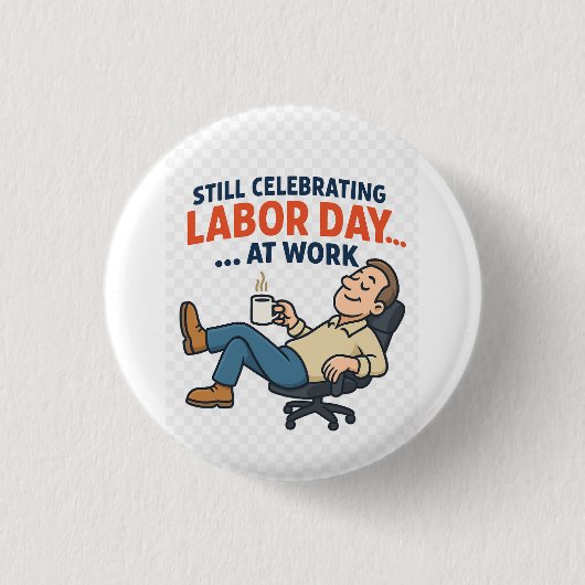 Funny Labour Day Cartoon - "hart oder kaum arbeite Button (Vorderseite)