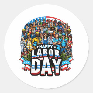 Funny Labour Day Happy American Labour Day Runder Aufkleber