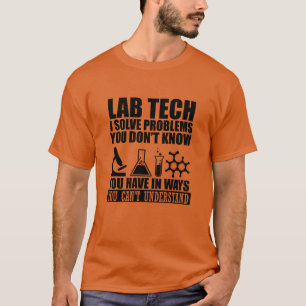 Funny Labrador tech zitiert Labortechniker Spaß T-Shirt