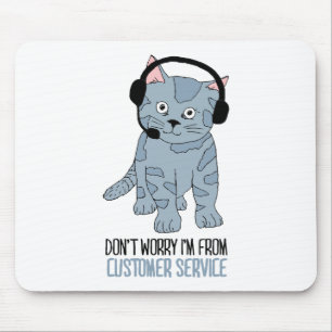 Funny lächelnd Cat Kundensupport Epic Sarcastic Mousepad