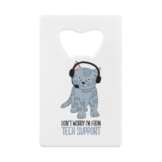 Funny lächelnd Cat Tech Support Epic SarcasticQuot Geldbeutel Flaschenöffner (Rückseite)