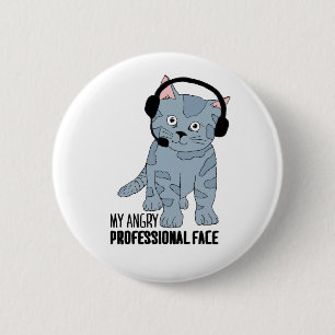 Funny lächelnd Katze Beruflich Epic Sarcastic Button