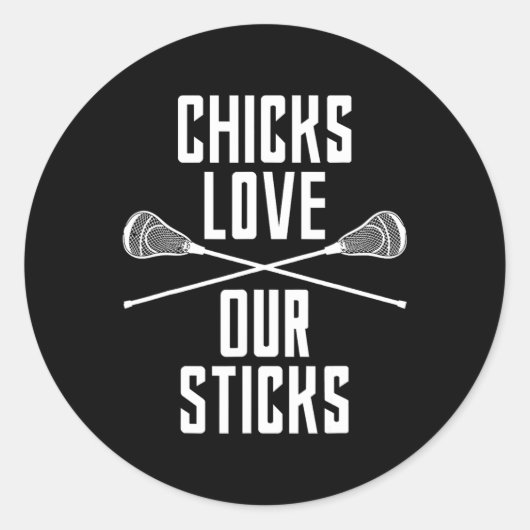 Funny Lacrosse Chicks Liebe Unsere Sticks Lax Spri Runder Aufkleber (Vorderseite)