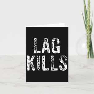 Funny Lag tötet Video Game PC Hardcore Gamer Gesch Karte