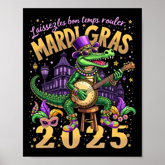 Funny Laissez Les Bon Temps Rouler Mardi Gras 2025 Poster (Vorne)