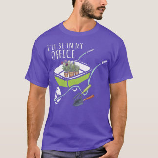 Funny Landscaping Wheelbarrow Blume Garening T-Shirt