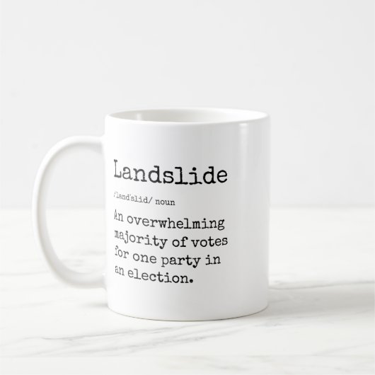 Funny Landslide Definition Great Trump Landslide V Kaffeetasse (Links)