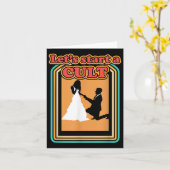 Funny Lasse den Start Cult Verheiratet Hochzeitsha Karte (Gelbe Blume)