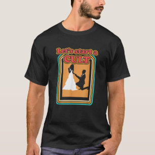Funny Lasse den Start Kult Verheiratet Hochzeitshö T-Shirt