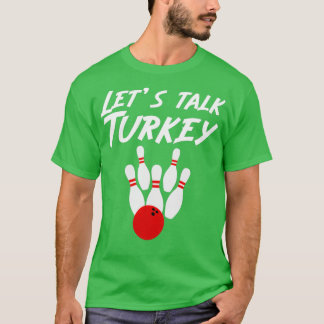 Funny Lasse über die Türkei Bowling Bowler T T-Shirt