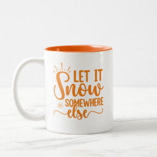 Funny lassen es sonnenbaden, irgendwo sonst Sommer Zweifarbige Tasse