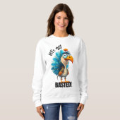 Funny Lass's Get Basted Sweatshirt (Vorne ganz)