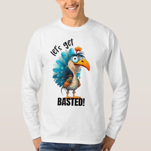 Funny Lass's Get Basted T-Shirt (Vorderseite)